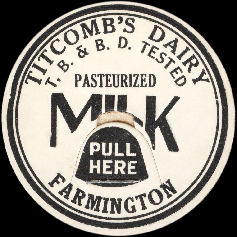 Titcomb’s Dairy pasteurized milk cap from Farmington, Maine.