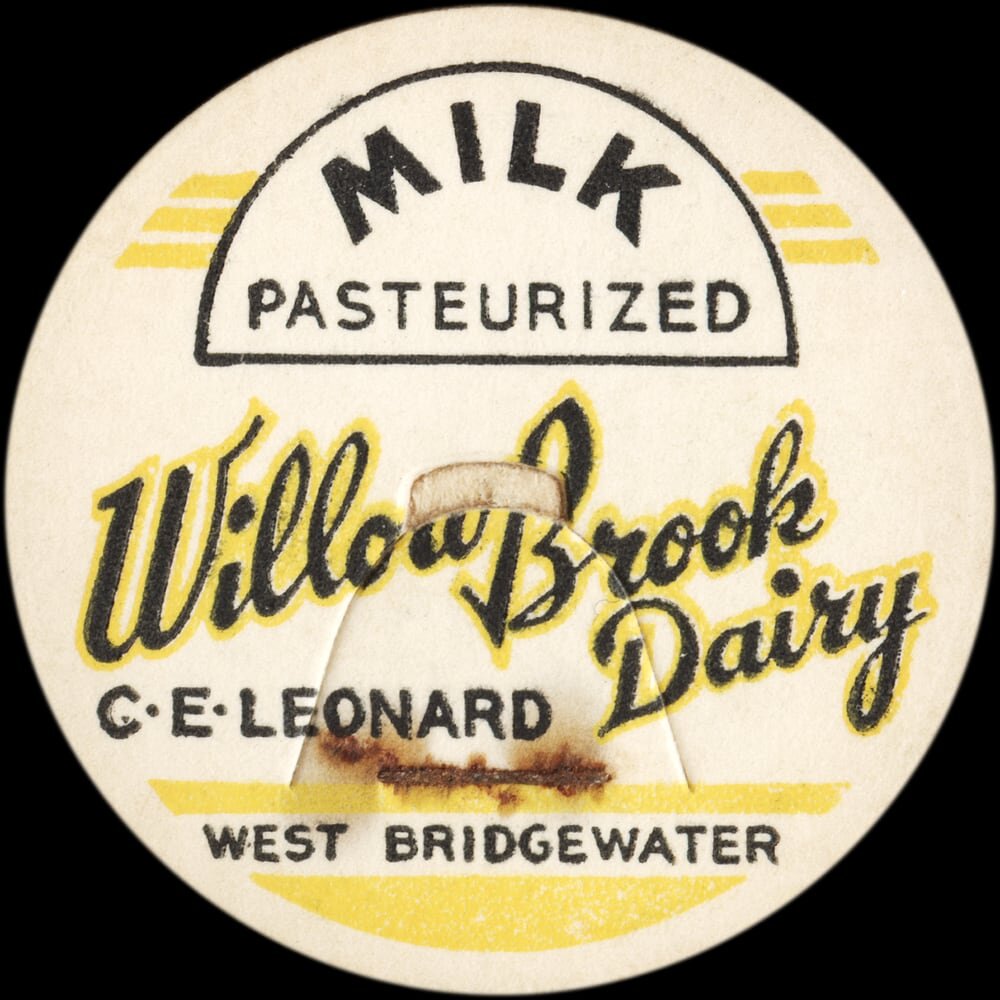 Willow Brook Dairy pasteurized milk cap for C. E. Leonard, West Bridgewater.